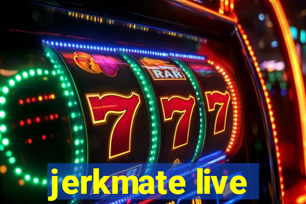 jerkmate live